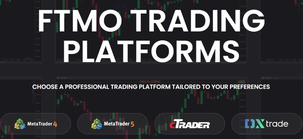 FTMO cung cấp một loạt các nền tảng phổ biến