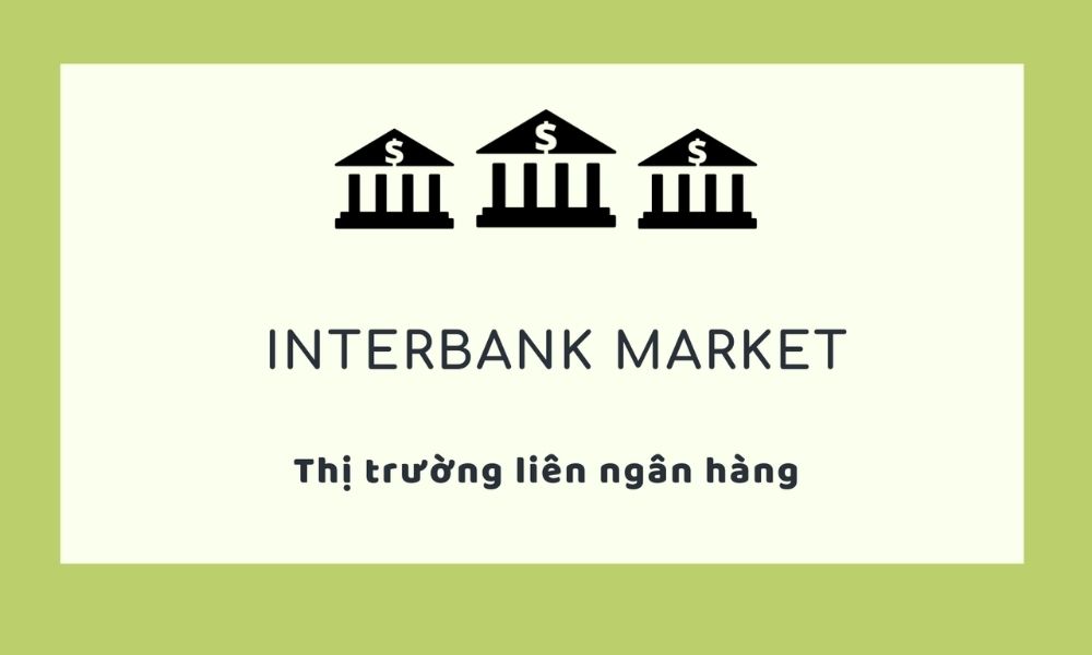 Block Trade thông qua đàm phán trực tiếp trên Thị trường Liên ngân hàng