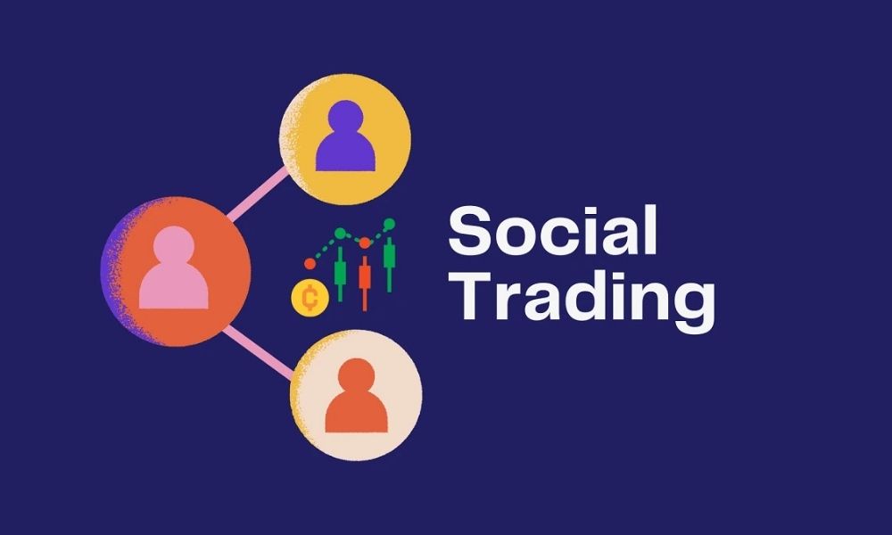 Có nên lựa chọn Social Trading làm kênh đầu tư