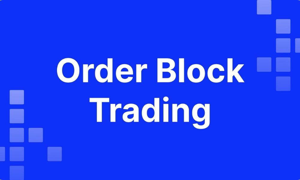 Tìm hiểu tổng quan về Order Block