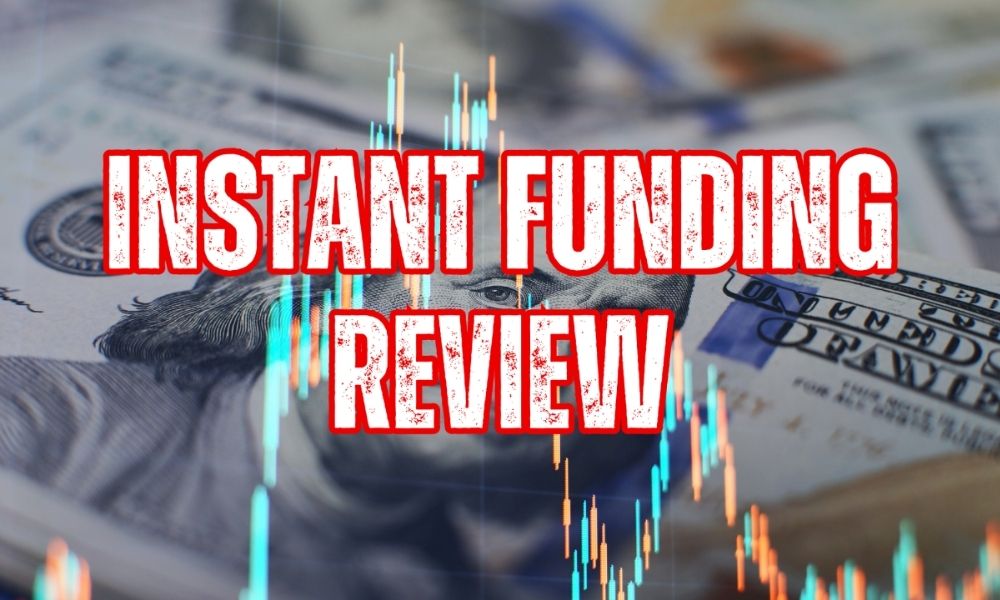 Giới thiệu tổng quan về quỹ Instant Funding