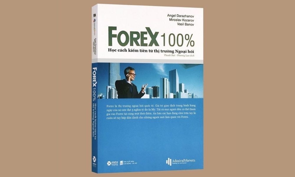 Sách đầu tư Forex 100% - Sách học cách tạo thu nhập