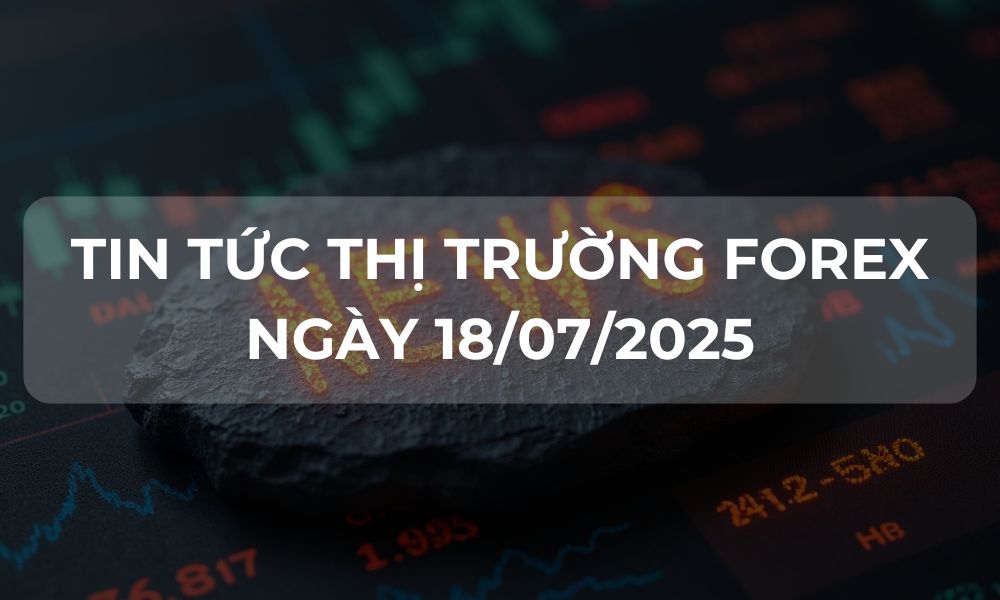 Tin tức thị trường Forex 18-07-2025 - tintucfx|Góc nhìn thị trường về BTCUSD ngày 18/07/2025|Triển vọng BTC ngày 18/07/2025|Góc nhìn thị trường về EURUSD ngày 18/07/2025|Triển vọng EURUSD ngày 18/07/2025|Góc nhìn thị trường về GOLD ngày 18/07/2025|Triển vọng về GOLD ngày 18/07/2025|Góc nhìn thị trường về USDJPY ngày 18/07/2025|Triển vọng USDJPY ngày 18/07/2025