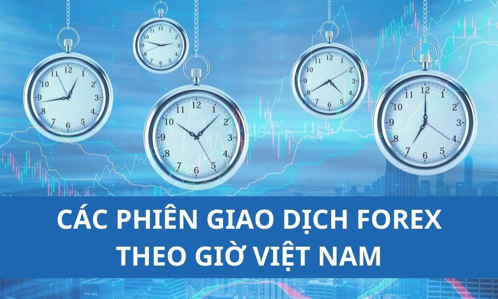 Các phiên giao dịch Forex theo giờ Việt Nam chuẩn nhất|Biên độ trung bình của các cặp tiền tệ|Các phiên giao dịch Forex theo giờ Việt Nam|Hiểu rõ các phiên giao dịch forex mang lại nhiều lợi ích cho nhà giao dịch|Phiên giao dịch Forex là một khoảng thời gian cụ thể trong ngày khi thị trường forex hoạt động tích cực nhất|Thứ 3