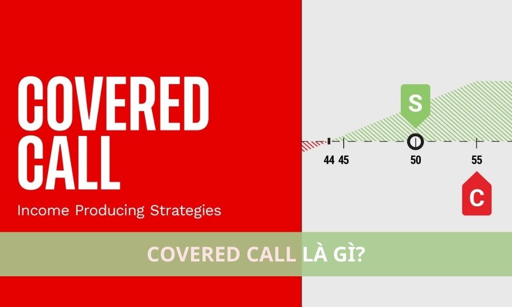 Covered Call là gì? Chiến lược gia tăng thu nhập trong đầu tư Forex|Các kịch bản Covered Call có thể xảy ra|Covered Call là một chiến lược đầu tư quyền chọn phổ biến|Covered Call mang lại một số lợi ích đáng kể cho nhà đầu tư|Lưu ý khi áp dụng Covered Call trong Forex|Mục đích của Covered Call|Những hạn chế và rủi ro của Covered Call|Sau khi sở hữu tài sản cơ sở