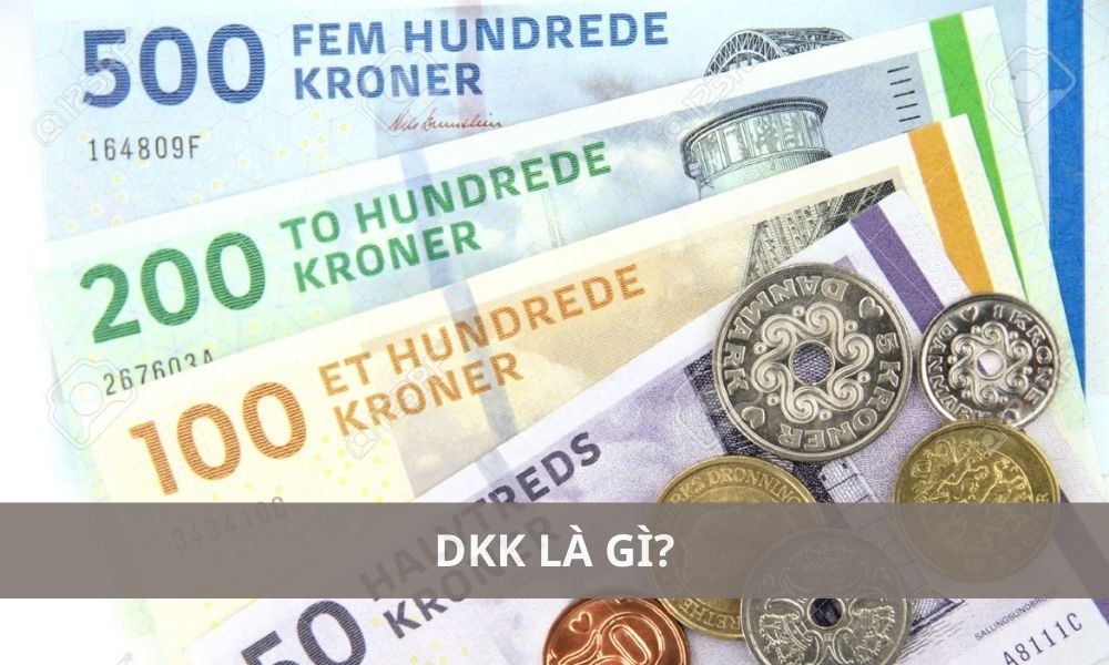 DKK là gì? 1 DKK bằng bao nhiêu tiền Việt Nam? 7 DKK là gì? 1 DKK bằng bao nhiêu tiền Việt Nam?|Có nhiều yếu tố ảnh hưởng đến tỷ giá DKK/VND|DKK đóng một vai trò quan trọng trong nền kinh tế thế giới|Tỷ giá DKK/VND luôn biến động theo thời gian|DKK có nguồn gốc từ Liên minh Tiền tệ Scandinavia|DKK có nhiều đặc điểm nổi bật|DKK là đơn vị tiền tệ chính thức của Vương quốc Đan Mạch
