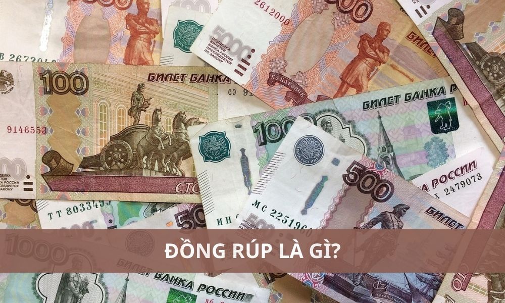 Đồng Rúp là gì? 1 Rúp bằng bao nhiêu tiền Việt Nam?|Có nhiều yếu tố ảnh hưởng tỷ giá RUB/VND|Đồng Rúp (RUB) là đơn vị tiền tệ chính thức của Liên bang Nga|Đồng Rúp có một lịch sử phong phú