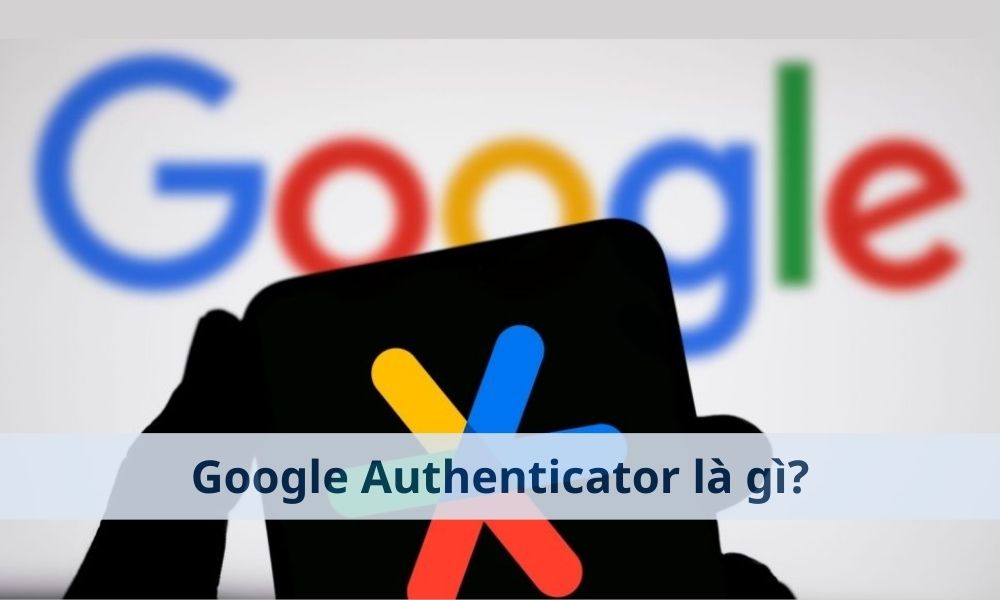 Google Authenticator là gì? Hướng dẫn cài đặt Google Authenticator cho tài khoản Forex|Google Authenticator là một ứng dụng di động miễn phí được phát triển bởi Google|Google Authenticator mang đến những lợi ích bảo mật vượt trội