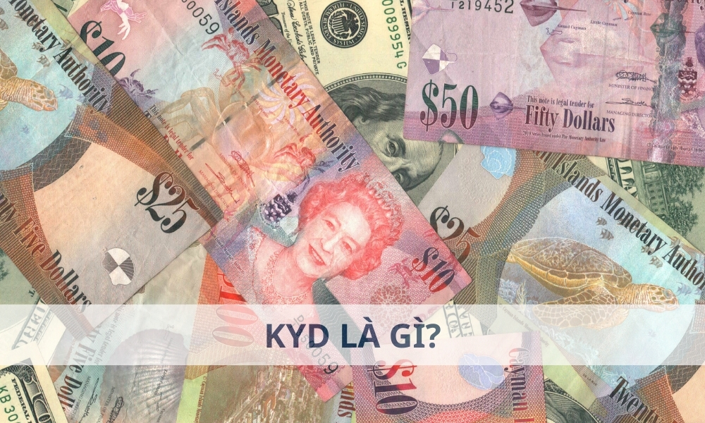 KYD là gì? 1 KYD bằng bao nhiêu tiền Việt Nam?