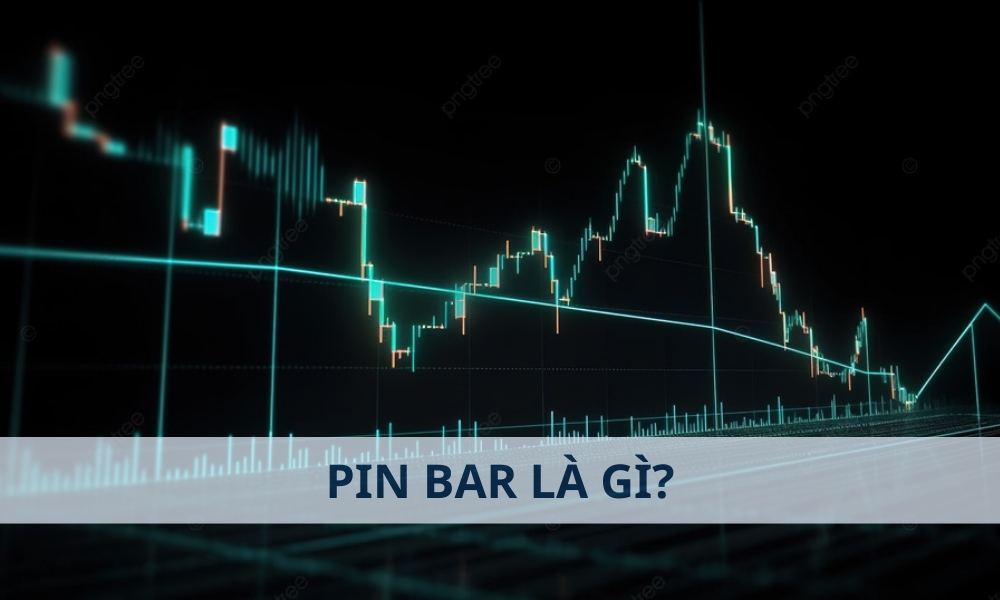 Nến Pin Bar là gì? Cách giao dịch với Pin Bar hiệu quả trong Forex