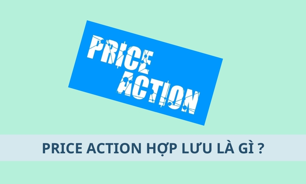 Sử dụng Price Action Hợp Lưu (Confluence) trong giao dịch Forex mang lại nhiều lợi thế quan trọng