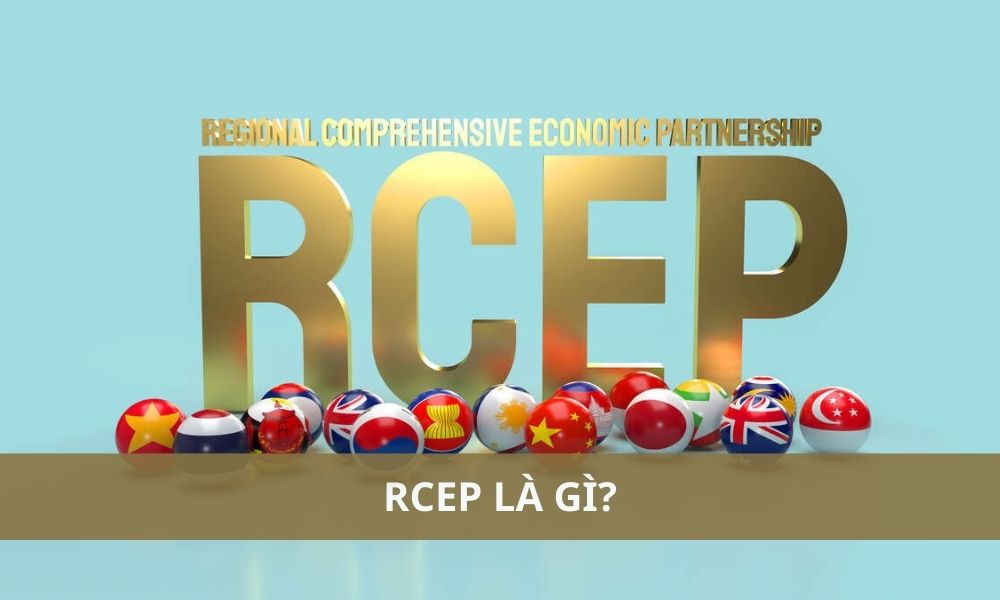 RCEP là gì? Ảnh hưởng của RCEP đến thị trường Forex như thế nào?|RCEP có ảnh hưởng đến thị trường Forex|RCEP có nhiều đặc điểm nổi bật|RCEP có thể thu hút thêm đầu tư nước ngoài vào khu vực|RCEP là viết tắt của Hiệp định Đối tác Kinh tế Toàn diện Khu vực|RCEP tập trung vào nhiều lĩnh vực