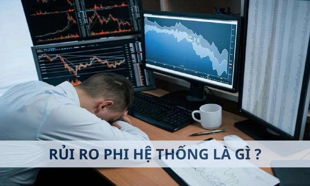 Rủi ro phi hệ thống là gì? Phân biệt rủi ro hệ thống và rủi ro phi hệ thống
