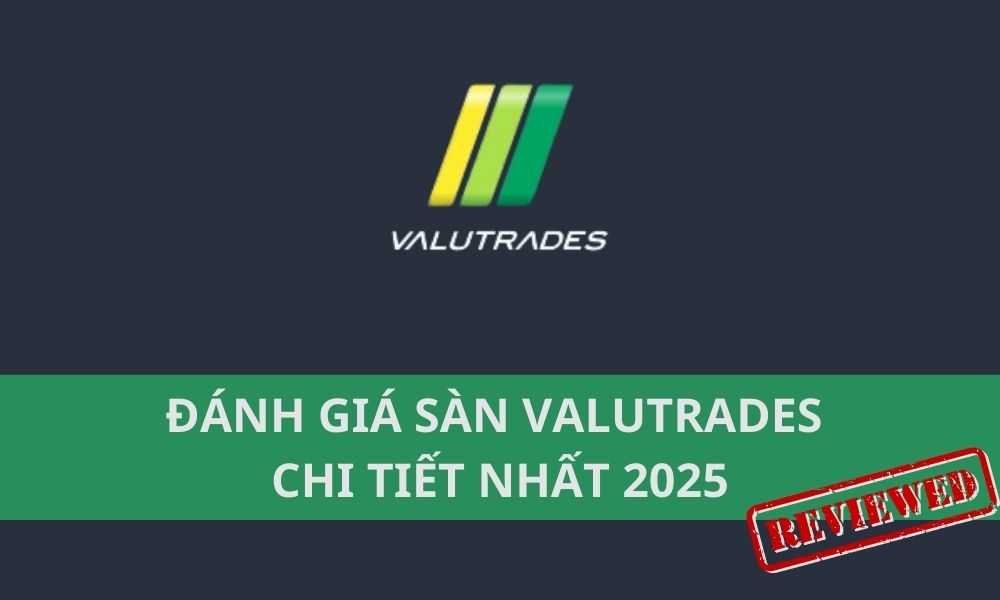 Sàn Valutrades có uy tín không? Đánh giá sàn Valutrades chi tiết nhất 2025|Valutrades bị tố cáo không thể rút tiền|Giao diện sàn Valutrades|Những yếu tố cho thấy Valutrades uy tín|Valutrades bị tố cáo đóng lệnh khi chưa chạm take profit|Valutrades bị tố cáo trượt giá nghiêm trọng|Valutrades cung cấp 2 loại tài khoản giao dịch|Valutrades cung cấp đa dạng sản phẩm giao dịch|Valutrades được quản lý bởi FCA