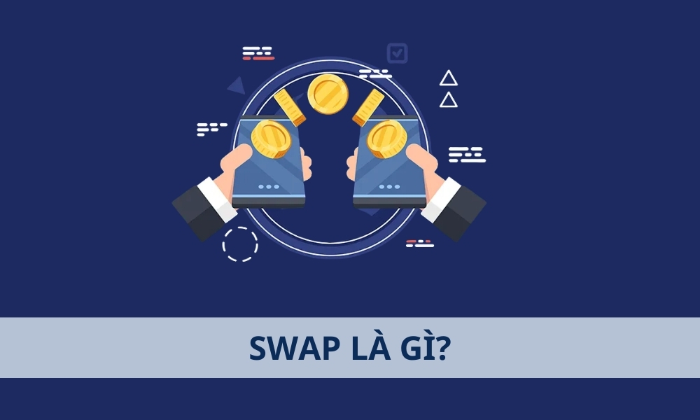 Swap là gì? Cách giao dịch hợp đồng hoán đổi trong Forex hiệu quả 4 Swap là gì? Cách giao dịch hợp đồng hoán đổi trong Forex hiệu quả|Để trở thành một nhà giao dịch trong ngày thành công