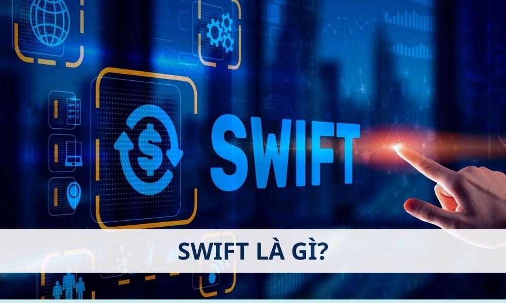 SWIFT là gì? Ảnh hưởng của SWIFT đến thị trường Forex như thế nào? 1 SWIFT là gì? Ảnh hưởng của SWIFT đến thị trường Forex như thế nào?|Mục tiêu của SWIFT là tạo ra một mạng lưới liên lạc tài chính toàn cầu an toàn
