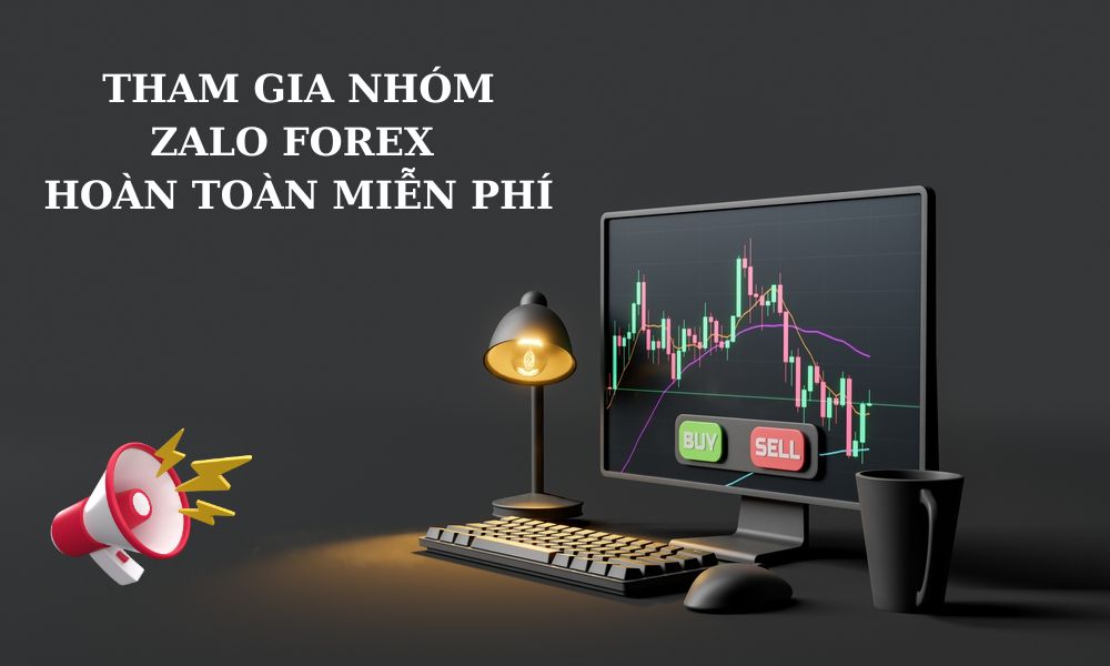 Tham gia ngay nhóm Zalo Forex miễn phí - Nâng cấp kỹ năng giao dịch