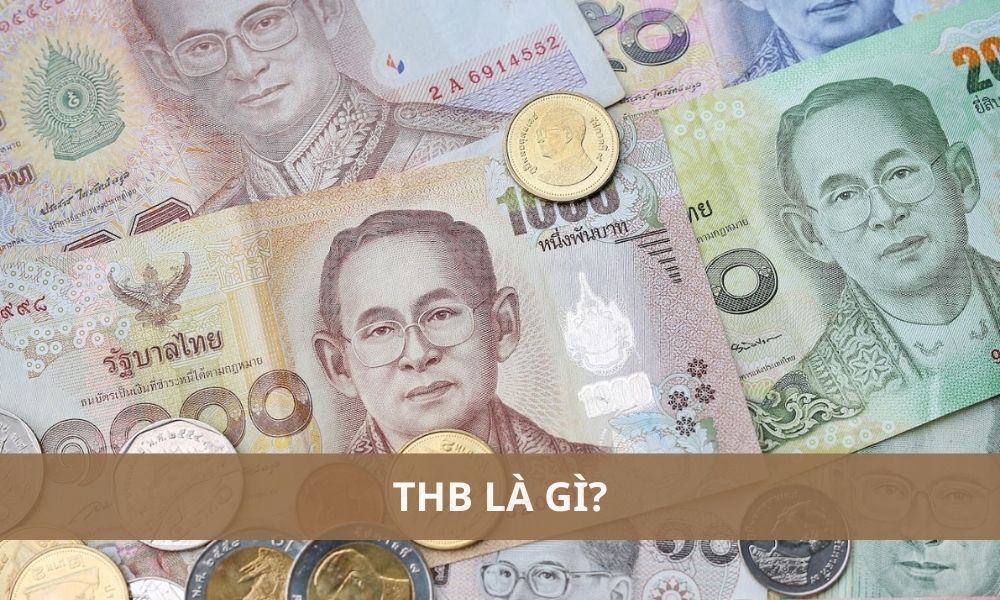 THB là gì? 1 Bath Thái bằng bao nhiêu tiền Việt Nam? 5 THB là gì? 1 Bath Thái bằng bao nhiêu tiền Việt Nam?|Có nhiều yếu tố ảnh hưởng tỷ giá THB/VND|THB có một lịch sử phong phú|THB có nhiều đặc điểm nổi bật|THB đóng một vai trò quan trọng trong nền kinh tế thế giới