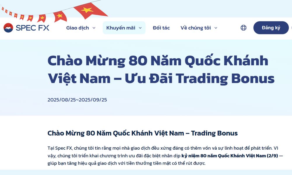 Khuyến mãi Lễ Quốc Khánh từ Spec FX lên đến 88 USD 2 Thông tin chi tiết Khuyến mãi Lễ Quốc Khánh từ Spec FX