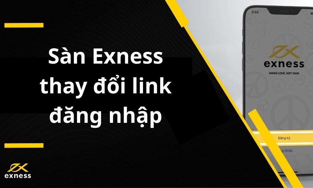 Thông báo sàn Exness thay đổi link đăng nhập