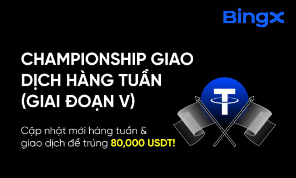 Săn 80.000 USDT cùng Championship Giao dịch hàng tuần giai đoạn V 6 Săn 80.000 USDT cùng Championship Giao dịch hàng tuần giai đoạn V