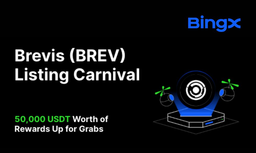 Sự kiện niêm yết Brevis trên BingX: Cơ hội chia sẻ 50.000 USDT 1 Sự kiện niêm yết Brevis trên BingX: Cơ hội chia sẻ 50.000 USDT